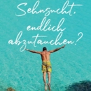 Sehnsucht Italien Abtauchen